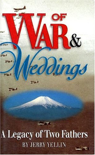 9780963850256: Of War & Weddings: A Legacy of Two Fathers