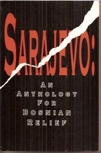 Stock image for Sarajevo: An Anthology for Bosnian Relief for sale by HPB-Emerald