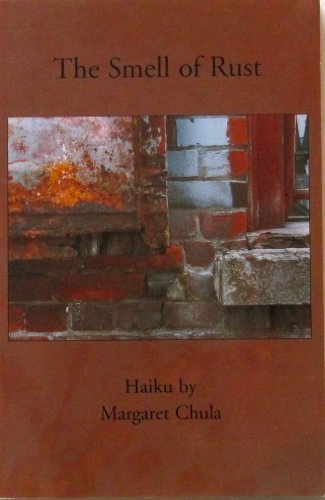 Imagen de archivo de The Smell of Rust: Haiku a la venta por Goodwill Books