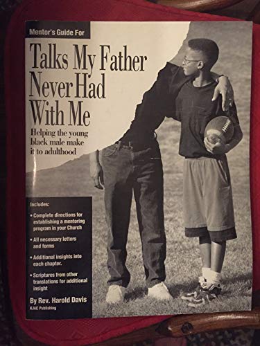 9780963855329: Leader's guide for Talks my father never had with me: Helping the young Black male make it to adulthood