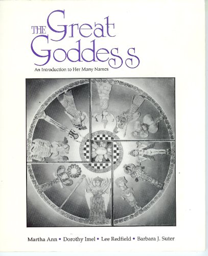 Beispielbild fr The Great Goddess: An Introduction to Her Many Names zum Verkauf von Ergodebooks