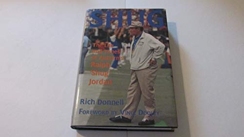 Beispielbild fr Shug: The Life and Times of Auburn's Ralph 'Shug' Jordan zum Verkauf von ThriftBooks-Atlanta