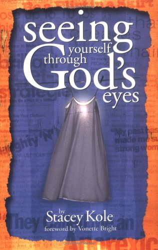 Beispielbild fr Seeing Yourself Through God's Eyes zum Verkauf von Better World Books