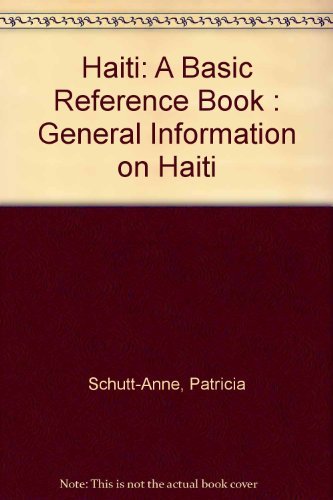 9780963859907: Haiti: A Basic Reference Book : General Information on Haiti