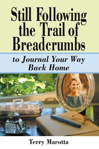 Beispielbild fr STILL FOLLOWING THE TRAIL OF BREADCRUMBS to Journal Your Way Back Home zum Verkauf von Gian Luigi Fine Books