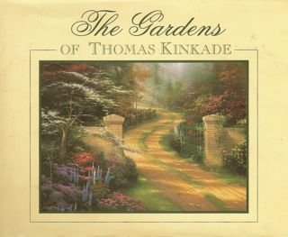 Beispielbild fr The Gardens of Thomas Kinkade zum Verkauf von Wonder Book