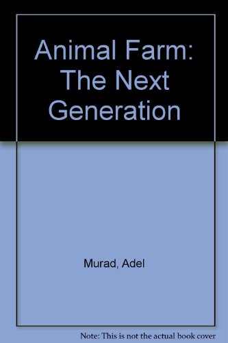 9780963864390: Animal Farm: The Next Generation