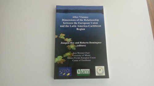 Stock image for After Vienna: Dimensions of the Relationship between the European union and the Latin America-Caribbean Region for sale by Midtown Scholar Bookstore