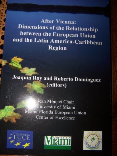 9780963867889: After Vienna: Dimensions of the Relationship between the European union and the Latin America-Caribbean Region
