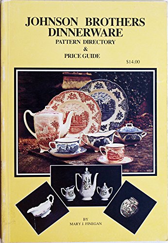 9780963868916: Johnson Brothers Dinnerware: Pattern Directory and Price Guide