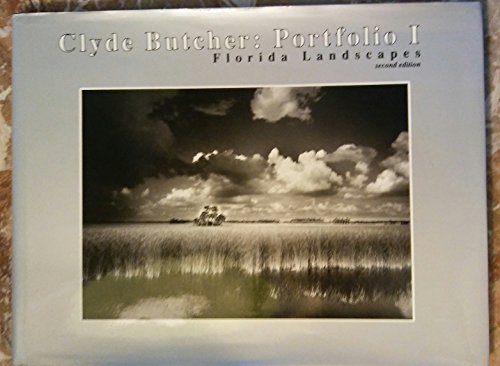 Stock image for Clyde Butcher, Portfolio I: Florida Landscapes for sale by Book Deals