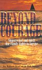Stock image for Beyond Courage:Shipwrecked and Adrift One Family Fights to Survive for sale by SecondSale