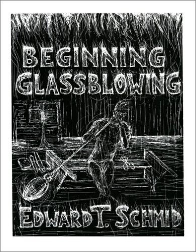 9780963872821: Beginning Glassblowing