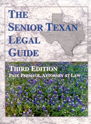 Beispielbild fr The Senior Texan Legal Guide, 3rd Edition zum Verkauf von Hawking Books