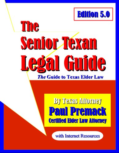 Beispielbild fr The Senior Texan Legal Guide, Edition 5.0 zum Verkauf von Hawking Books