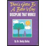 Imagen de archivo de There's Gotta Be a Better Way: Discipline That Works! a la venta por ThriftBooks-Atlanta
