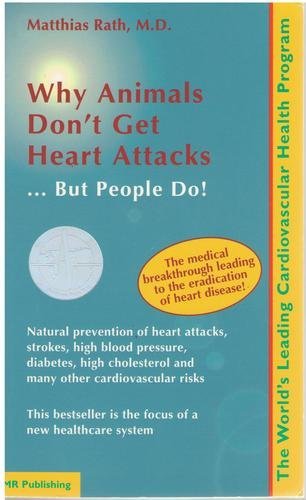Beispielbild fr Why Animals Don't Get Heart Attacks zum Verkauf von ThriftBooks-Dallas