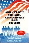 Imagen de archivo de America's Most Successful Cardiovascular Health Program: The Vitamin Program That Conquers the Hearts of America a la venta por ThriftBooks-Atlanta