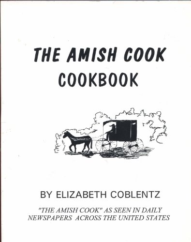 The Amish Cook Cookbook (9780963877512) by Coblentz, Elizabeth