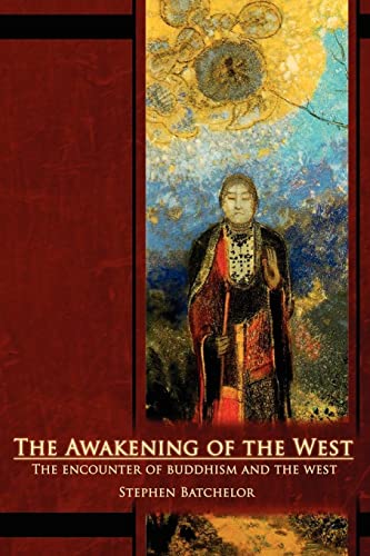 Stock image for Awakening of the West The Encounter of Buddhism and Western Culture for sale by TextbookRush