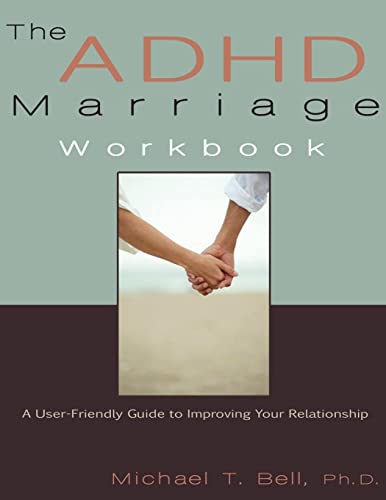 Beispielbild fr The ADHD Marriage Workbook : A User-Friendly Guide for Improving Your Relationship zum Verkauf von Better World Books