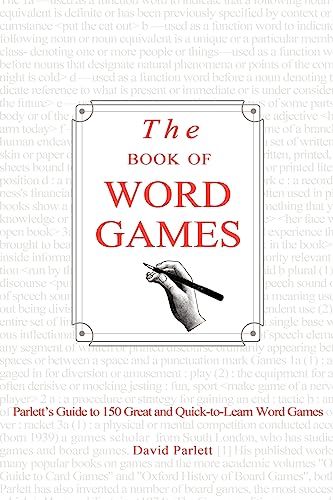 Stock image for The Book of Word Games: Parlett's Guide to 150 Great and Quick-To-Learn Word Games for sale by Wonder Book