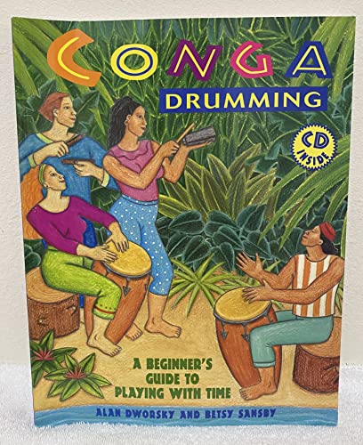 Beispielbild fr Conga Drumming: A Beginners Guide to Playing With Time W/ CD zum Verkauf von Zoom Books Company
