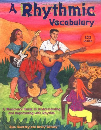 Beispielbild fr A Rhythmic Vocabulary: A Musician's Guide to Understanding and Improvising With Rhythm zum Verkauf von Anybook.com
