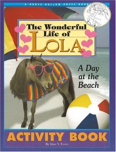 9780963881489: The Wonderful Life of Lola: A Day at the Beach