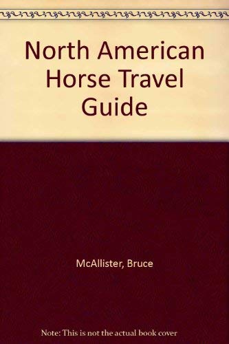 Beispielbild fr North American Horse Travel Guide zum Verkauf von Hawking Books