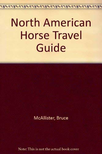 Stock image for North American Horse Travel Guide for sale by Hawking Books