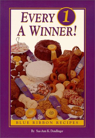 Stock image for Every 1 A Winner! Blue Ribbon Recipes: Blue Ribbon Recipes ( Every One a Winner ) for sale by HPB Inc.