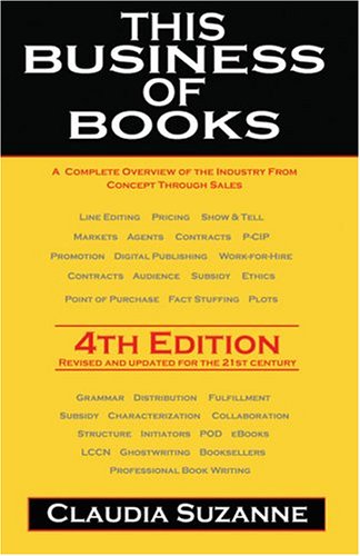 Imagen de archivo de This Business of Books: A Complete Overview of the Industry from Concept Through Sales a la venta por ThriftBooks-Atlanta