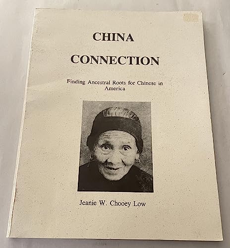 Stock image for China Connection: Finding Ancestral Roots for Chinese in America for sale by Blue Vase Books