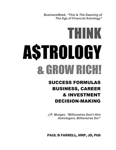 Stock image for Think A$trology & Grow Rich: Success Formulas for Business, Careers & Investment Decision-Making for sale by Friends of  Pima County Public Library