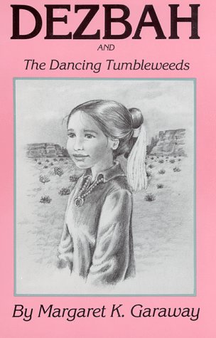 Stock image for Dezbah & the Dancing Tumbleweeds for sale by ThriftBooks-Dallas