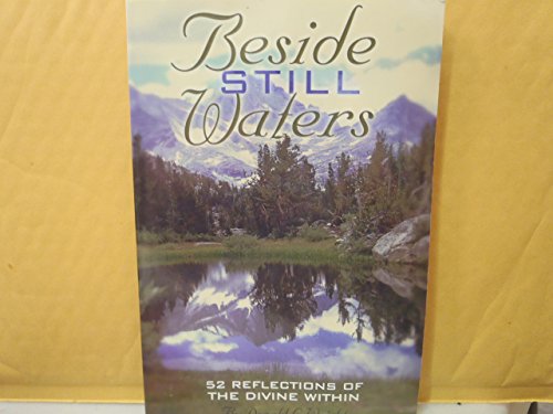 Imagen de archivo de Beside Still Waters: 52 Reflections of the Divine Within a la venta por -OnTimeBooks-