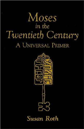 Imagen de archivo de Moses in the Twentieth Century: A Universal Primer a la venta por ThriftBooks-Dallas