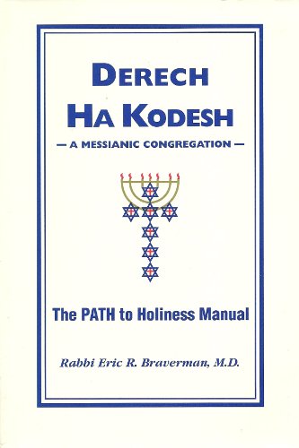 Beispielbild fr Derech Ha Kodesh - A Messianic Congregation (The Path to Holiness Manual) zum Verkauf von HPB-Red