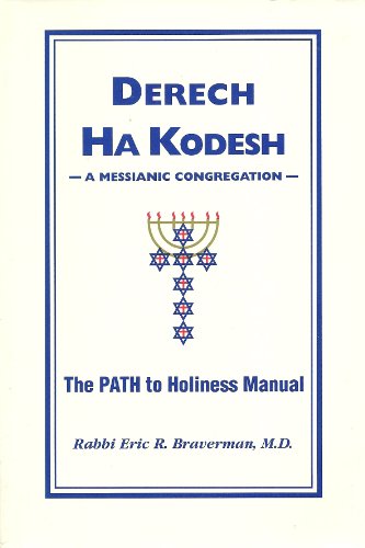 Stock image for Derech Ha Kodesh - A Messianic Congregation (The Path to Holiness Manual) for sale by HPB-Red