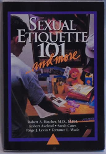 Imagen de archivo de Sexual Etiquette 101 and More a la venta por Half Price Books Inc.