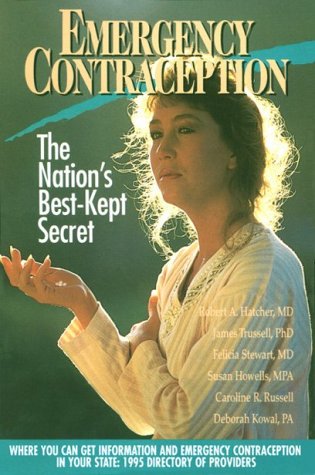 Imagen de archivo de Emergency Contraception: The Nations Best Kept Secret a la venta por Basement Seller 101