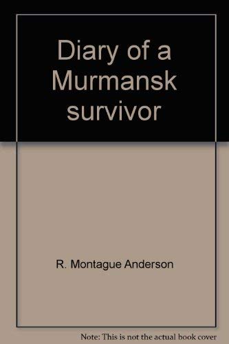 Stock image for Diary of a Murmansk survivor for sale by HPB Inc.