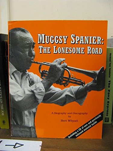 Imagen de archivo de Muggsy Spanier: The Lonesome Road a la venta por Solr Books