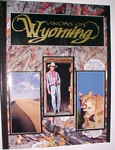 9780963889515: Visions of Wyoming [Taschenbuch] by Turbes, Marick