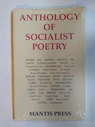 Beispielbild fr Anthology of Socialist Poetry: Homer's Iliad to Heine's Weavers and Beyond zum Verkauf von Ed's Editions LLC, ABAA