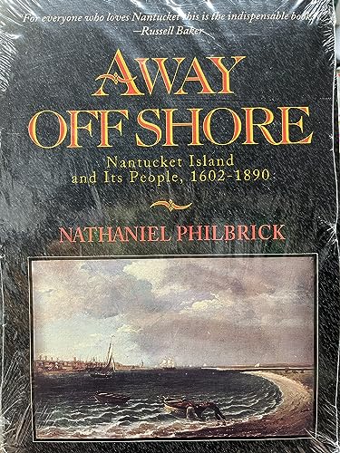 9780963891013: Away Off Shore: Nantucket Island and Its People