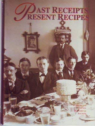 Stock image for Past Receipts, Present Recipes (Heritage Series) for sale by ThriftBooks-Dallas