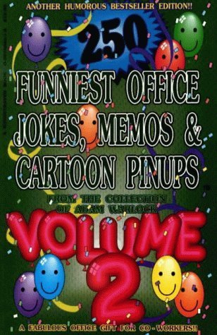 Beispielbild fr Funniest Office Jokes, Memos, and Cartoon Pinups zum Verkauf von ThriftBooks-Dallas