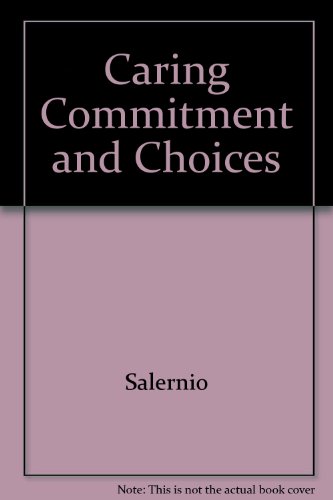 Beispielbild fr Caring Commitment and Choices zum Verkauf von Better World Books